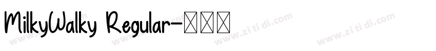 MilkyWalky Regular字体转换